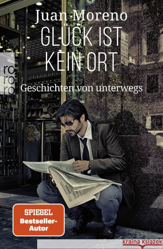 Glück ist kein Ort Moreno, Juan 9783499007101