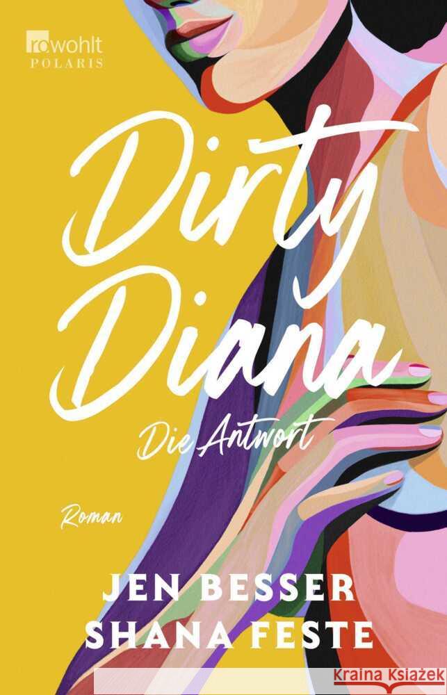 Dirty Diana: Die Antwort Besser, Jen, Feste, Shana 9783499007446 Rowohlt TB.