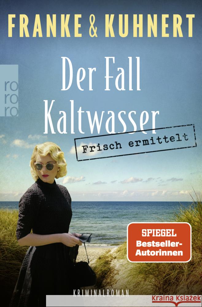 Frisch ermittelt: Der Fall Kaltwasser Franke, Christiane, Kuhnert, Cornelia 9783499007552