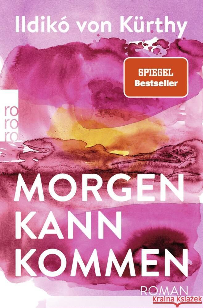 Morgen kann kommen Kürthy, Ildikó von 9783499007705 Rowohlt TB.