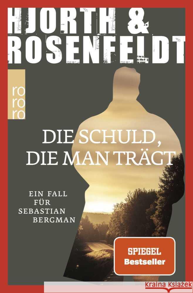 Die Schuld, die man trägt Hjorth, Michael, Rosenfeldt, Hans 9783499008023