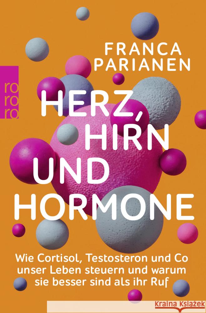 Herz, Hirn und Hormone Parianen, Franca 9783499010217