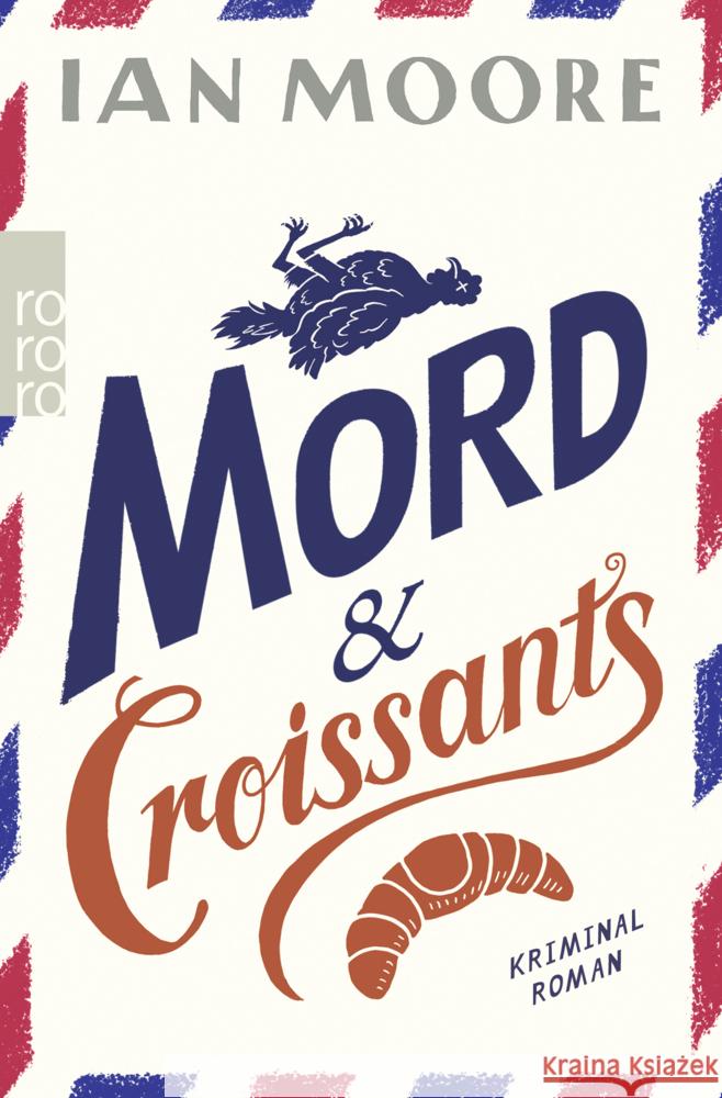 Mord & Croissants Moore, Ian 9783499012013