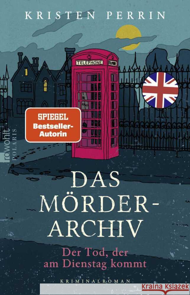 Das Mörderarchiv: Der Tod, der am Dienstag kommt Perrin, Kristen 9783499012679 Rowohlt TB.