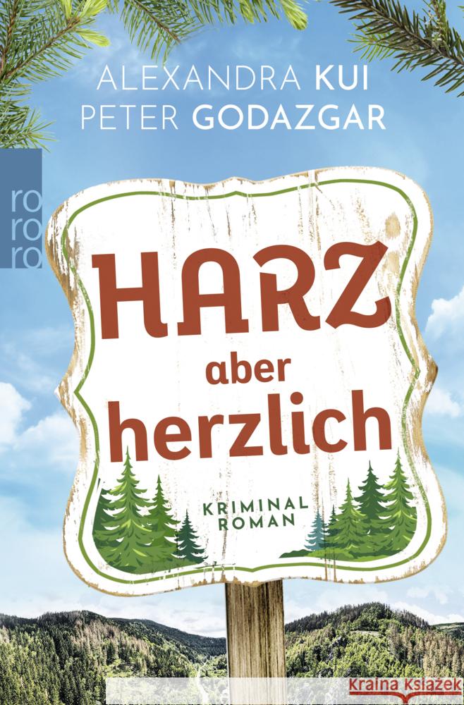 Harz aber herzlich Godazgar, Peter, Kui, Alexandra 9783499012907 Rowohlt TB.