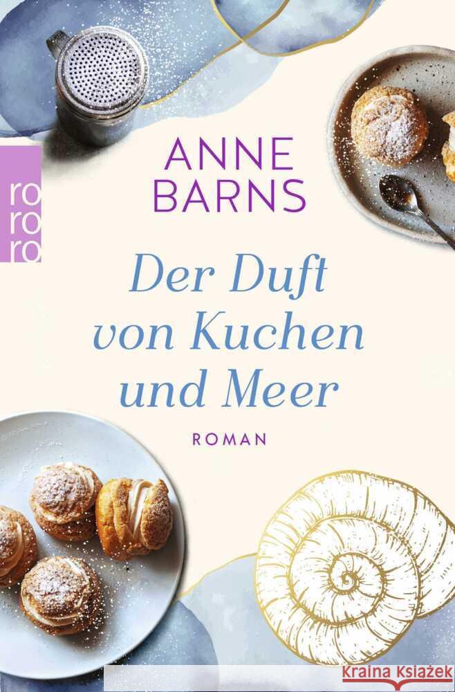 Der Duft von Kuchen und Meer Barns, Anne 9783499016431 Rowohlt TB.