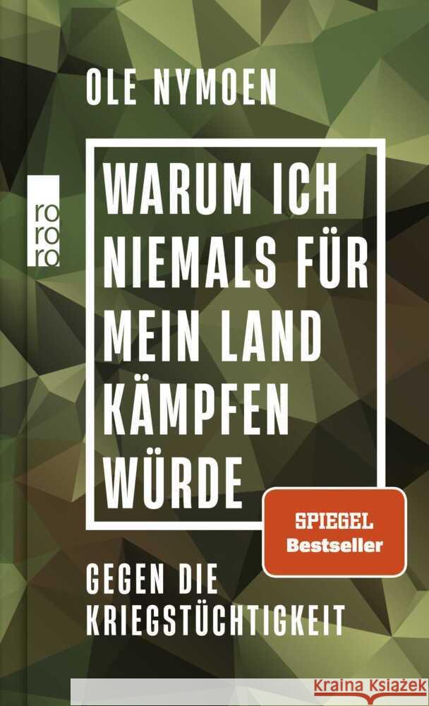 Warum ich niemals für mein Land kämpfen würde Nymoen, Ole 9783499017551 Rowohlt TB.