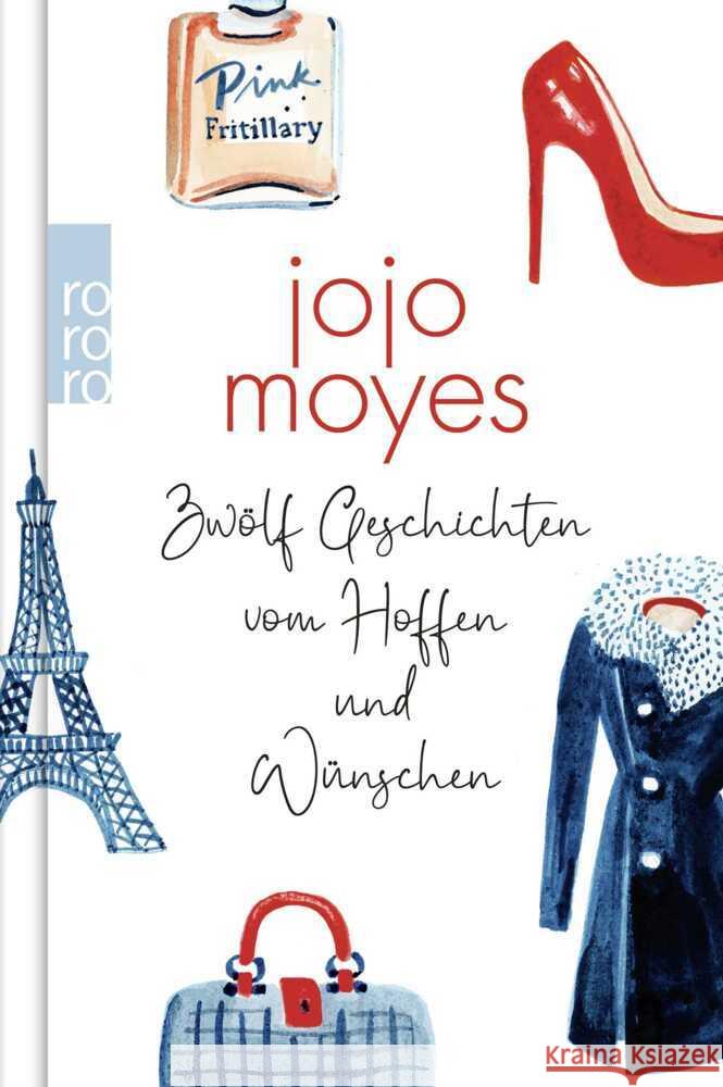 Zwölf Geschichten vom Hoffen und Wünschen Moyes, Jojo 9783499017667