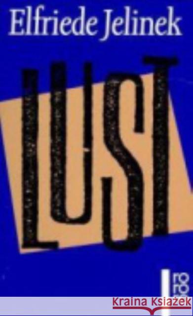 Lust Elfriede Jelinek 9783499130427