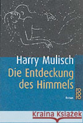 Die Entdeckung des Himmels : Roman Mulisch, Harry Hertog-Vogt, Martina den  9783499134760 Rowohlt TB.