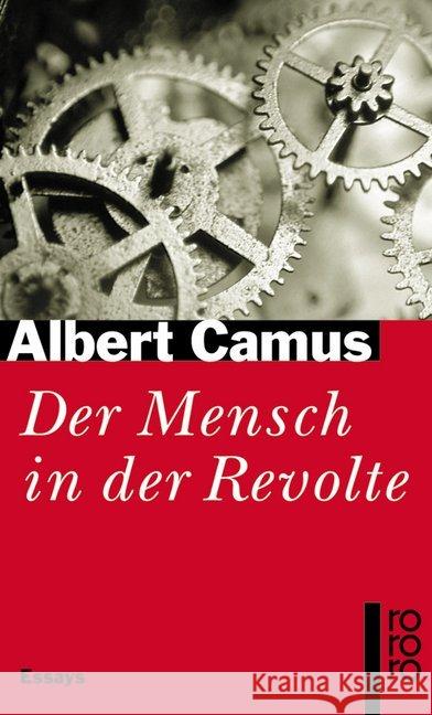 Der Mensch in der Revolte : Essays Camus, Albert   9783499221934 Rowohlt TB.