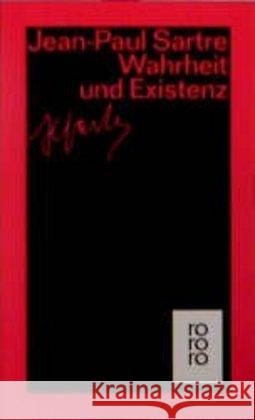 Wahrheit und Existenz Sartre, Jean-Paul   9783499223785 Rowohlt TB.