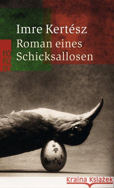 Roman eines Schicksallosen : Ausgezeichnet mit dem WELT-Literaturpreis 2000 Kertesz, Imre Viragh, Christina  9783499225765 Rowohlt TB.