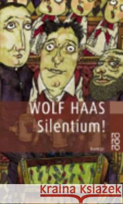 Silentium ! Wolf Haas 9783499228308 Rowohlt Taschenbuch Verlag GmbH