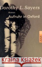 Aufruhr in Oxford : Roman Sayers, Dorothy L. Bayer, Otto  9783499230820 Rowohlt TB.