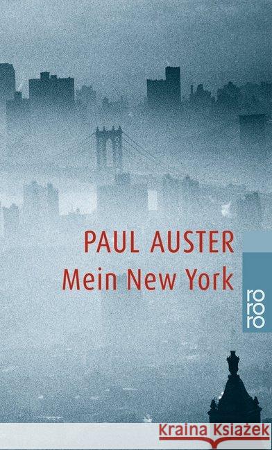 Mein New York : Vorw. v. Luc Sante Auster, Paul Überhoff, Thomas Blickle, Frieder 9783499231186 Rowohlt TB.