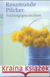 Frühlingsgeschichten Pilcher, Rosamunde Asendorf, Dorothee Längsfeld, Margarete  9783499233609 Rowohlt TB.