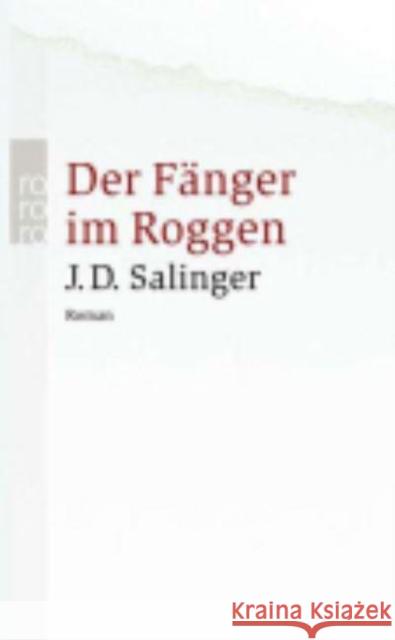 Der Fänger im Roggen : Roman Salinger, Jerome D. Schönfeld, Eike  9783499235399 Rowohlt TB.