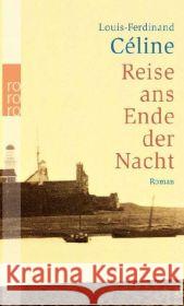 Reise ans Ende der Nacht : Roman. Ausgezeichnet für die Neuübersetzung mit dem Paul-Celan-Preis 2004 Celine, Louis-Ferdinand Schmidt-Henkel, Hinrich  9783499236587 Rowohlt TB.