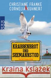 Krabbenbrot und Seemannstod : Ein Ostfriesen-Krimi. Originalausgabe Franke, Christiane; Kuhnert, Cornelia 9783499237454