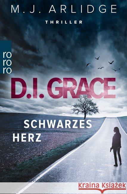 D.I. Grace: Schwarzes Herz Arlidge, M. J. 9783499238390 Rowohlt TB.