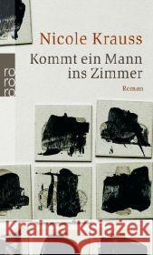 Kommt ein Mann ins Zimmer : Roman Krauss, Nicole Osterwald, Grete  9783499239618 Rowohlt TB.