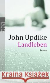 Landleben : Roman Updike, John Höbel, Susanne Frielinghaus, Helmut 9783499240164 Rowohlt TB.