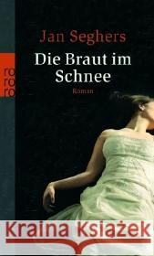 Die Braut Im Schnee Jan Seghers 9783499242816 Rowohlt Taschenbuch Verlag GmbH