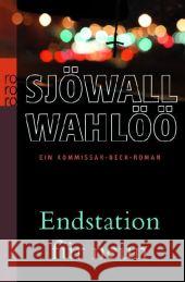 Endstation für neun : Ein Kommissar-Beck-Roman. Vorw. v. Kjell O. Dahl Sjöwall, Maj Wahlöö, Per Berf, Paul 9783499244445