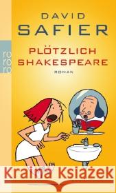 Plötzlich Shakespeare : Roman Safier, David 9783499248122