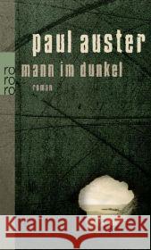 Mann im Dunkel : Roman Auster, Paul Schmitz, Werner  9783499248306