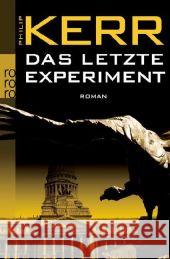 Das Letzte Experiment Philip Kerr 9783499249235 Rowohlt Taschenbuch Verlag GmbH