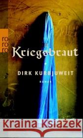 Kriegsbraut : Roman Kurbjuweit, Dirk 9783499253546 Rowohlt TB.