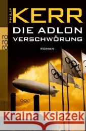 Die Adlon Verschworung Philip Kerr 9783499253782 Rowohlt Taschenbuch Verlag GmbH