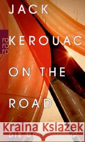 On the Road, Die Urfassung : Der vollständige Text. Neu übersetzt Kerouac, Jack 9783499253836