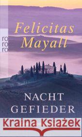 Nachtgefieder : Laura Gottberg ermittelt Mayall, Felicitas 9783499254062