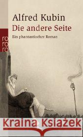 Die andere Seite : Ein phantastischer Roman Kubin, Alfred   9783499255564 Rowohlt TB.