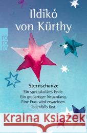Sternschanze : Roman Kürthy, Ildikó von 9783499266904 Rowohlt TB.