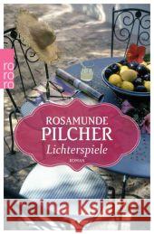 Lichterspiele : Roman Pilcher, Rosamunde 9783499268236 Rowohlt TB.