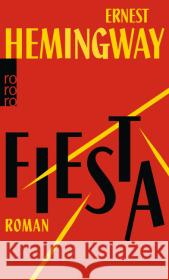 Fiesta : Roman Hemingway, Ernest 9783499269127