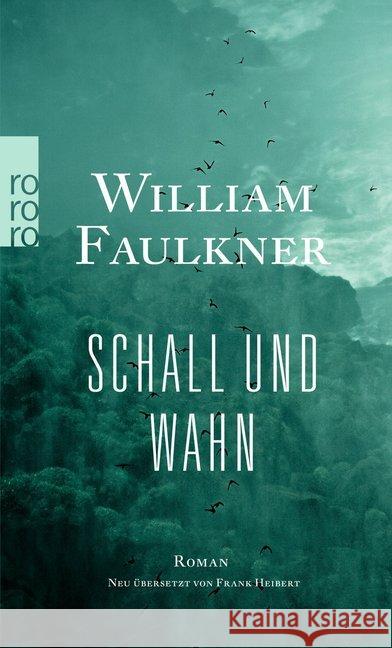 Schall und Wahn : Roman Faulkner, William 9783499271335