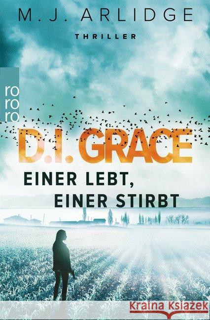 D.I. Grace: Einer lebt, einer stirbt : Thriller Arlidge, M. J. 9783499272042 Rowohlt TB.