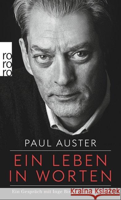 Ein Leben in Worten : Ein Gespräch mit Inge Birgitte Siegumfeldt. Deutsche Erstausgabe Auster, Paul 9783499272615