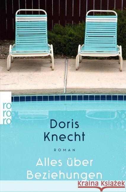 Alles über Beziehungen : Roman Knecht, Doris 9783499272851