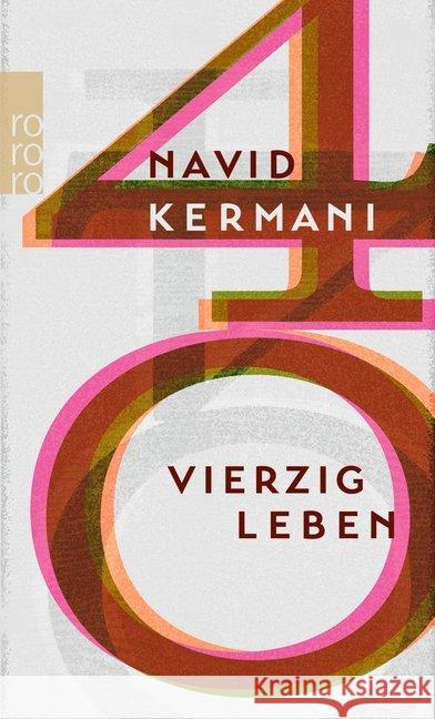 Vierzig Leben Kermani, Navid 9783499273131