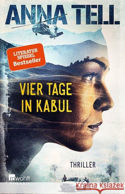 Vier Tage in Kabul : Thriller Tell, Anna 9783499273841 Rowohlt TB.