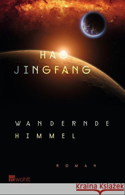 Wandernde Himmel : Roman Hao, Jingfang 9783499274183 Rowohlt TB.