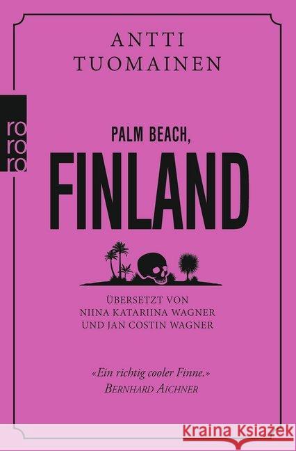 Palm Beach, Finland Tuomainen, Antti 9783499274770 Rowohlt TB.