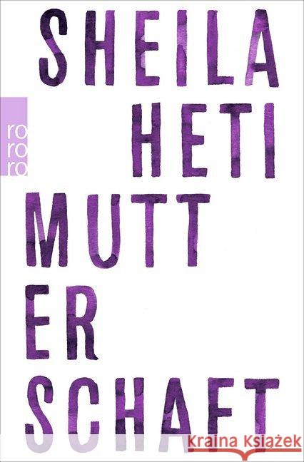 Mutterschaft Heti, Sheila 9783499274909