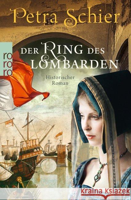 Der Ring des Lombarden : Historischer Roman Schier, Petra 9783499275029 Rowohlt TB.